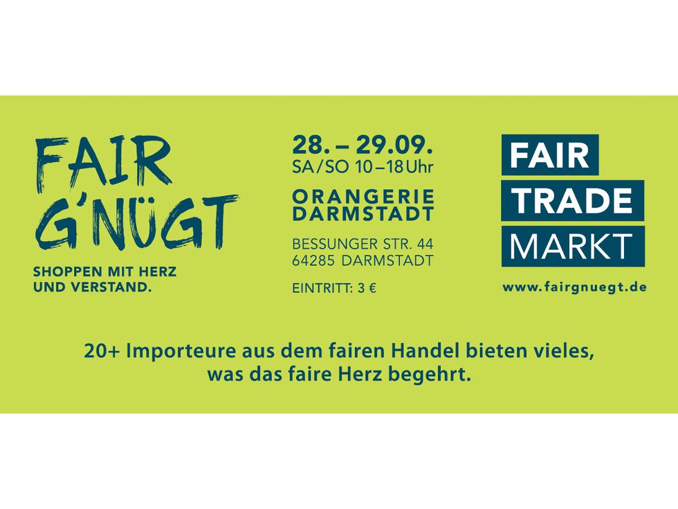 Fair G‘nügt - die Fair Trade Messe für alle