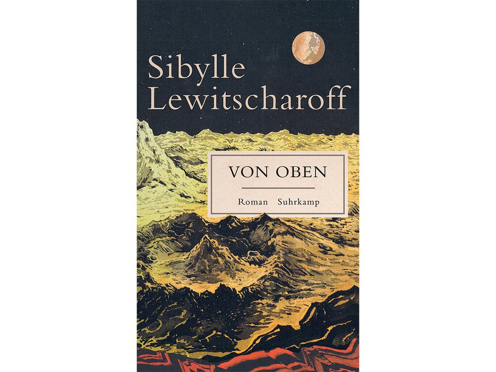 Sybille Lewitscharoff „Von oben”, Roman
