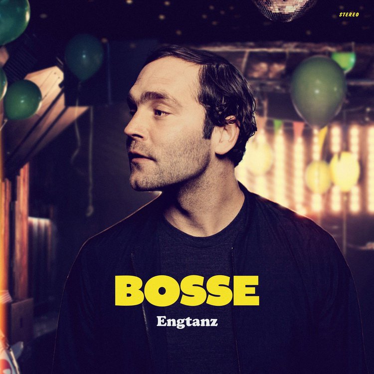 Bosse - "Engtanz"