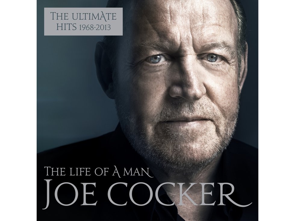 JOE COCKER "THE LIFE OF A MAN The Ultimate Hits (1968 - 2013)"